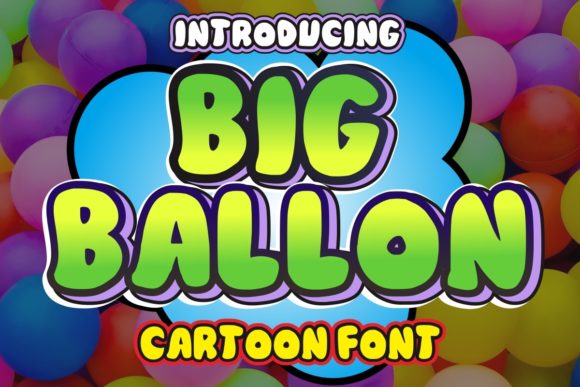 Big Ballon Font Evaluation