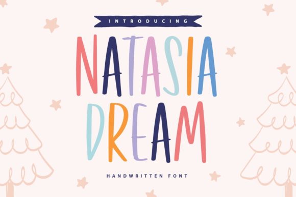 Natasia Dream: The Casual Display Font for Modern Design